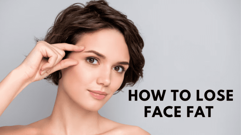 How To Lose Face Fat