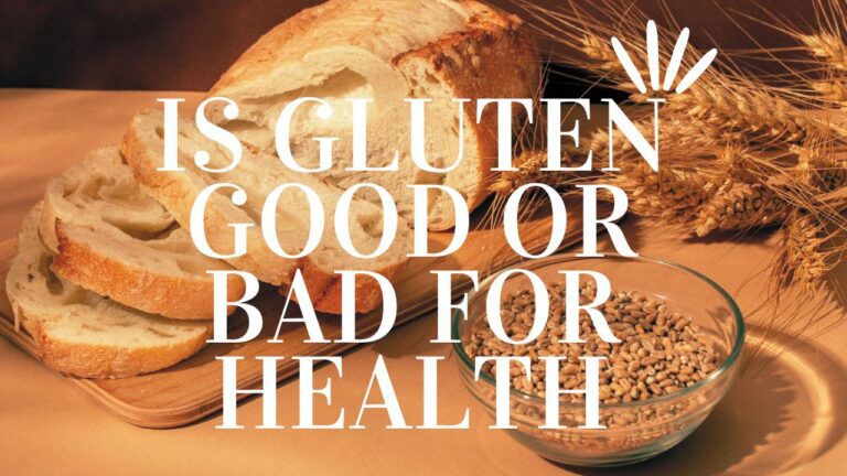Is Gluten good or bad for health