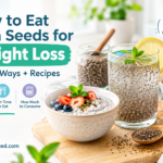 Chia Seeds for Weight Loss